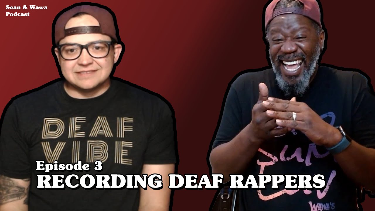 Sean & Wawa | Episode 3 | Being a Deaf Recording Artist.