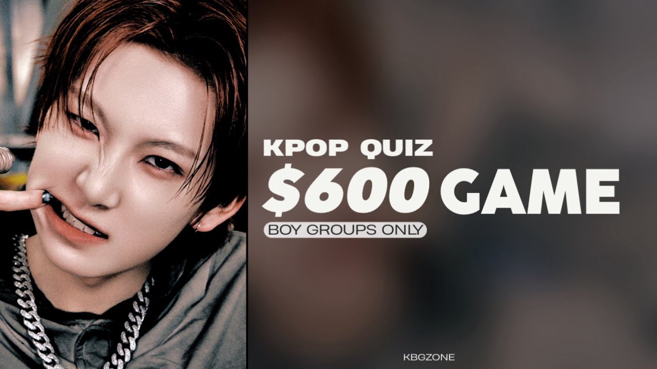 KPOP $600 GAME | KBGZONE (KPOP GAMES)