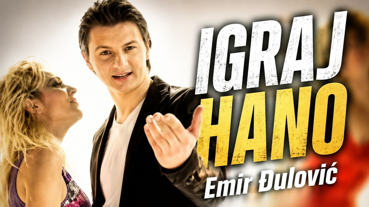 EMIR ĐULOVIĆ - Igraj Hano [Official Video]