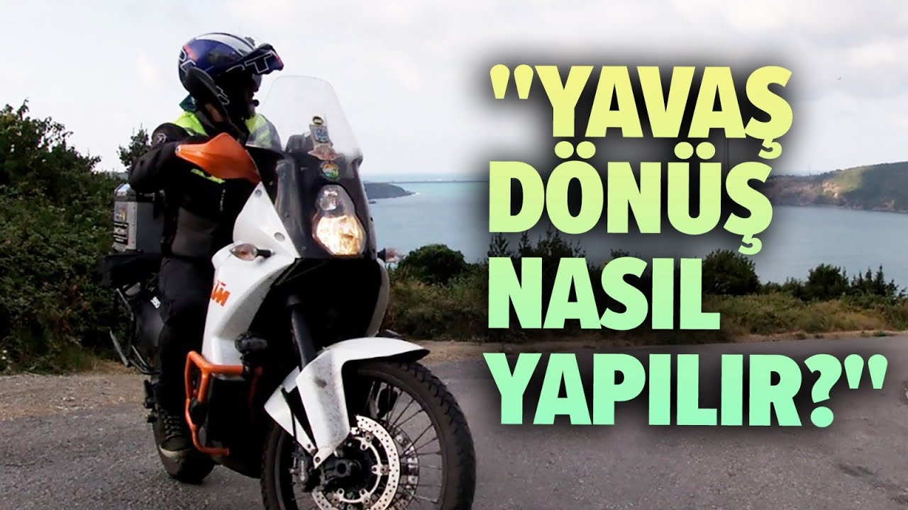 Motosikletle Yavaş Dönüş Nasıl Yapılır?