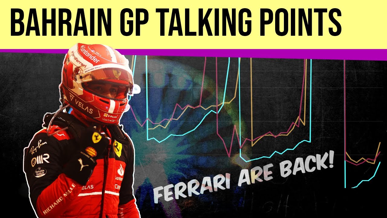 Bahrain GP 2022: Talking Points and Hasty Conclusions