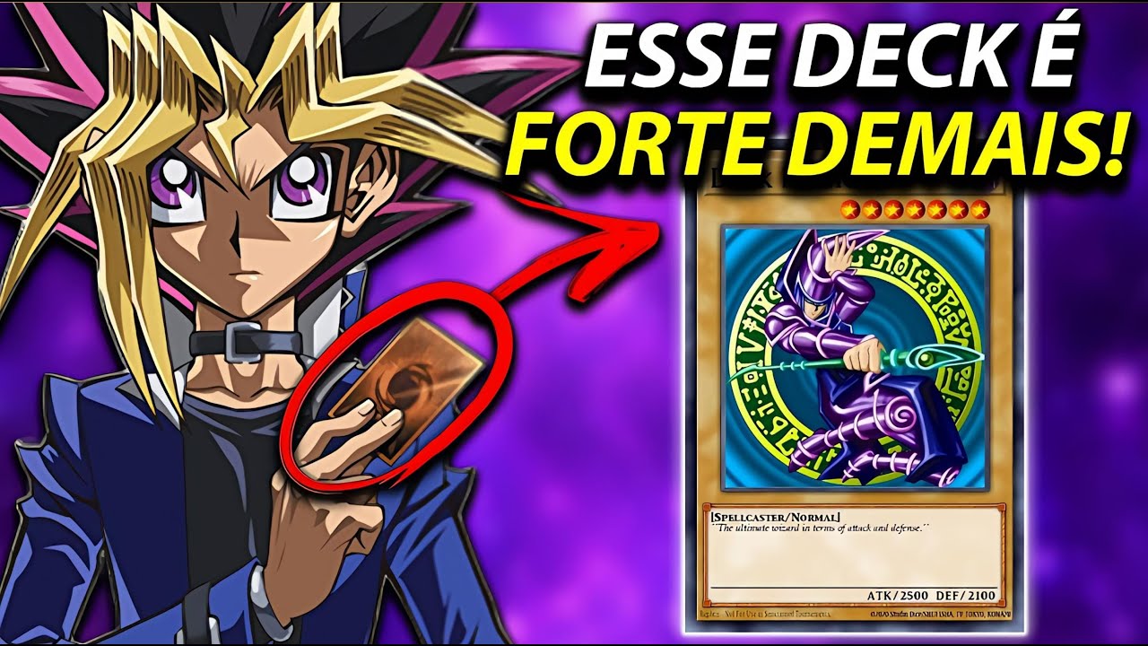 O DECK DE DARK MAGICIAN É FORTE DEMAIS!!! VALE MUITO APENA!!!