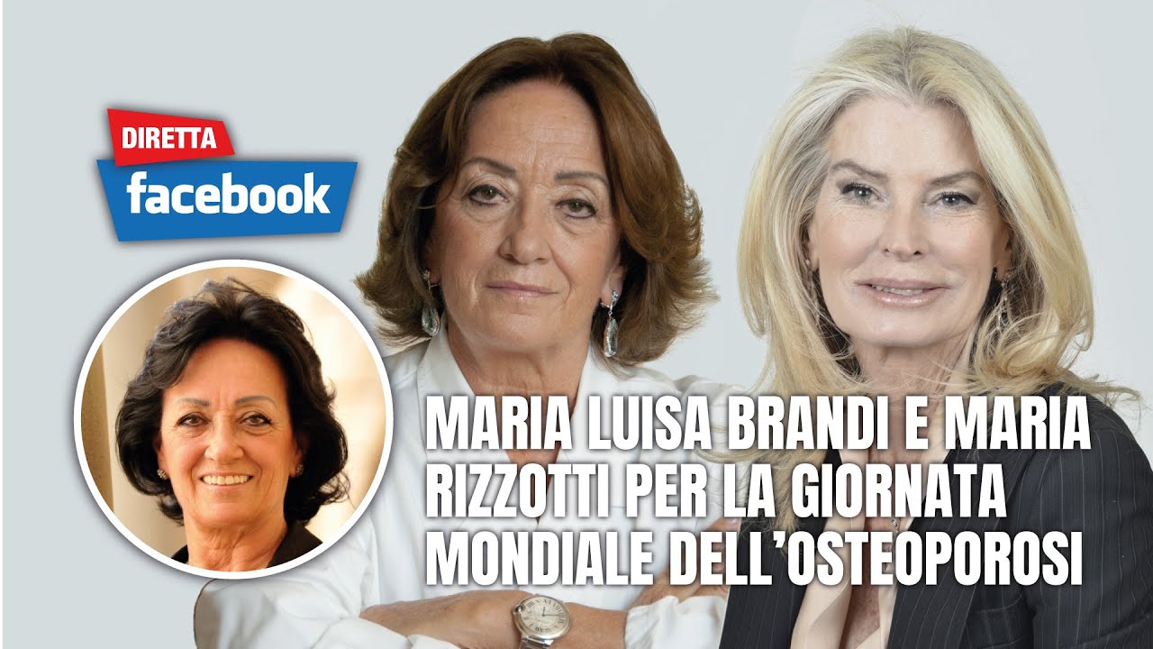 Maria Luisa Brandi e Maria Rizzotti per la Giornata Mondiale dell'Osteoporosi
