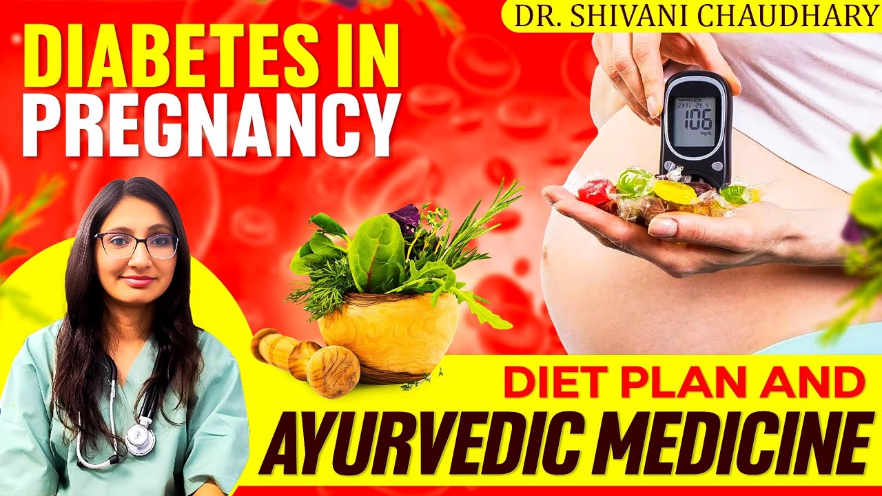 Diabetes in pregnancy - Diet plan & Ayurvedic medicine #ayurveda #pregnancy