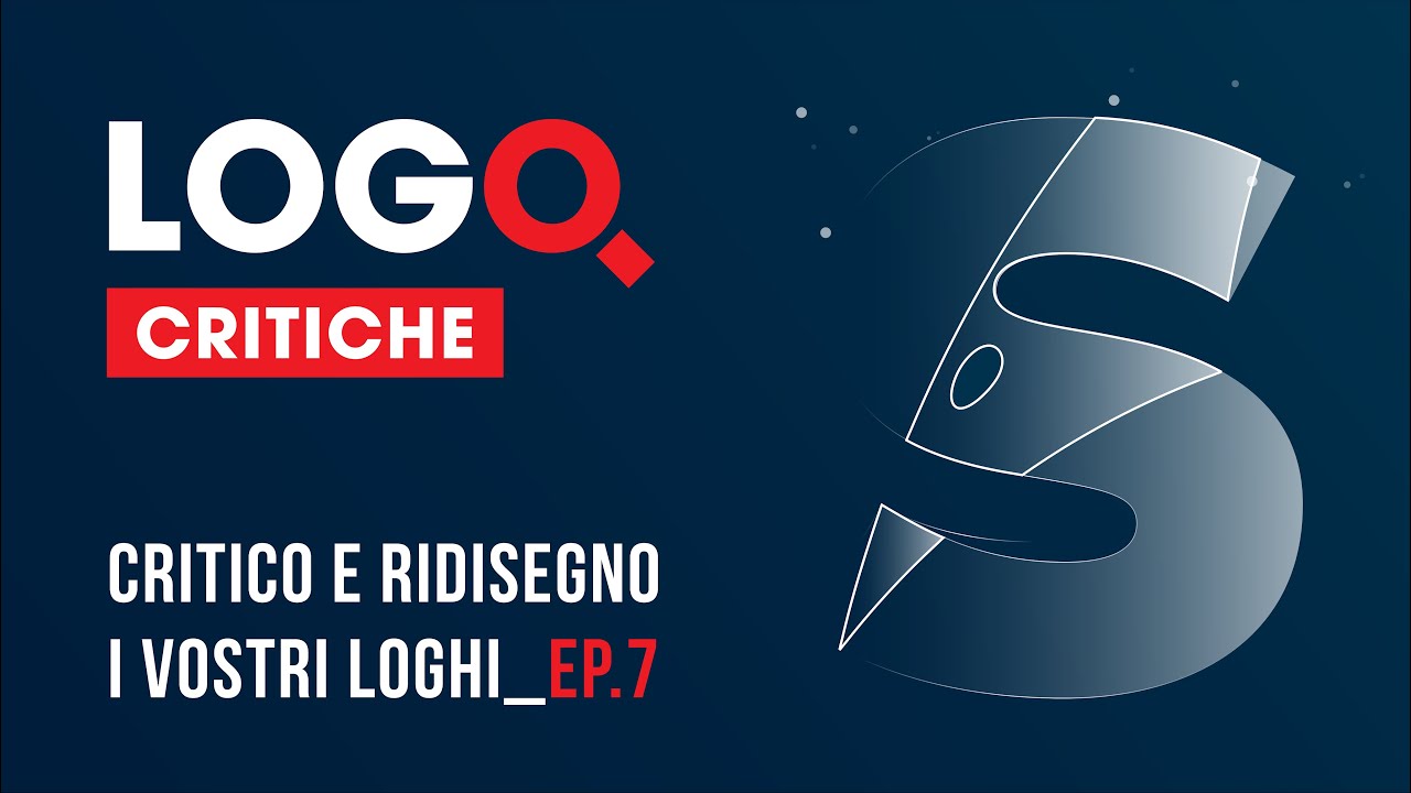 LOGO CRITICHE EP.7 - Critico e ridisegno i vostri loghi