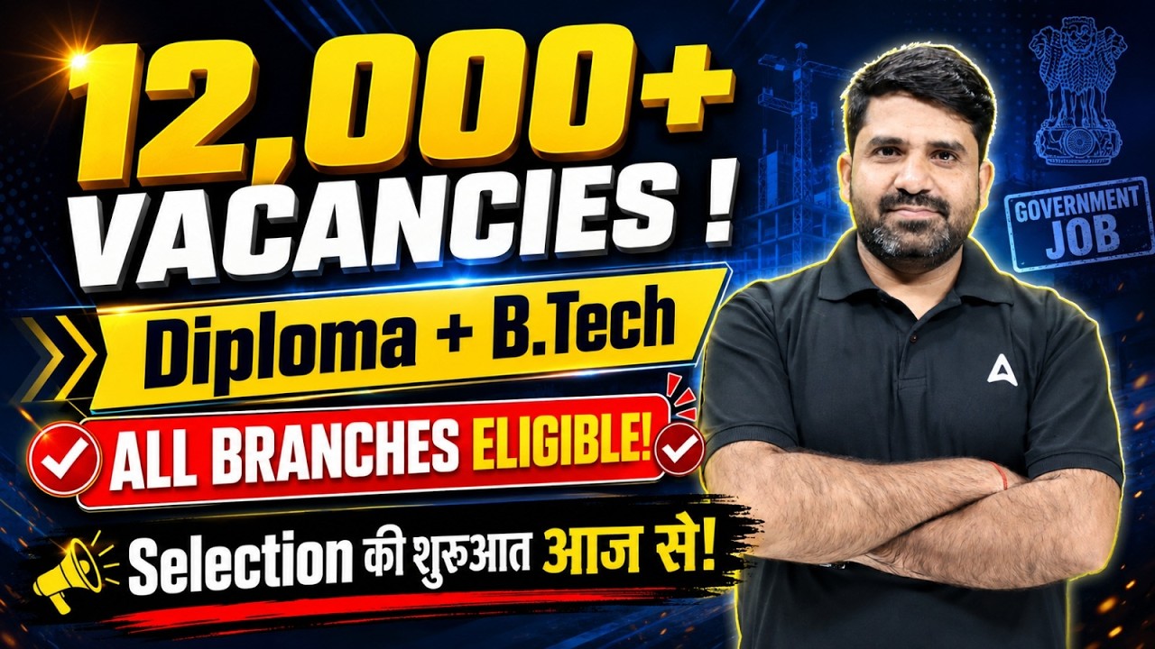 12,000+ Govt Vacancies 2026 | Diploma and B.Tech Jobs | All Branches Eligible