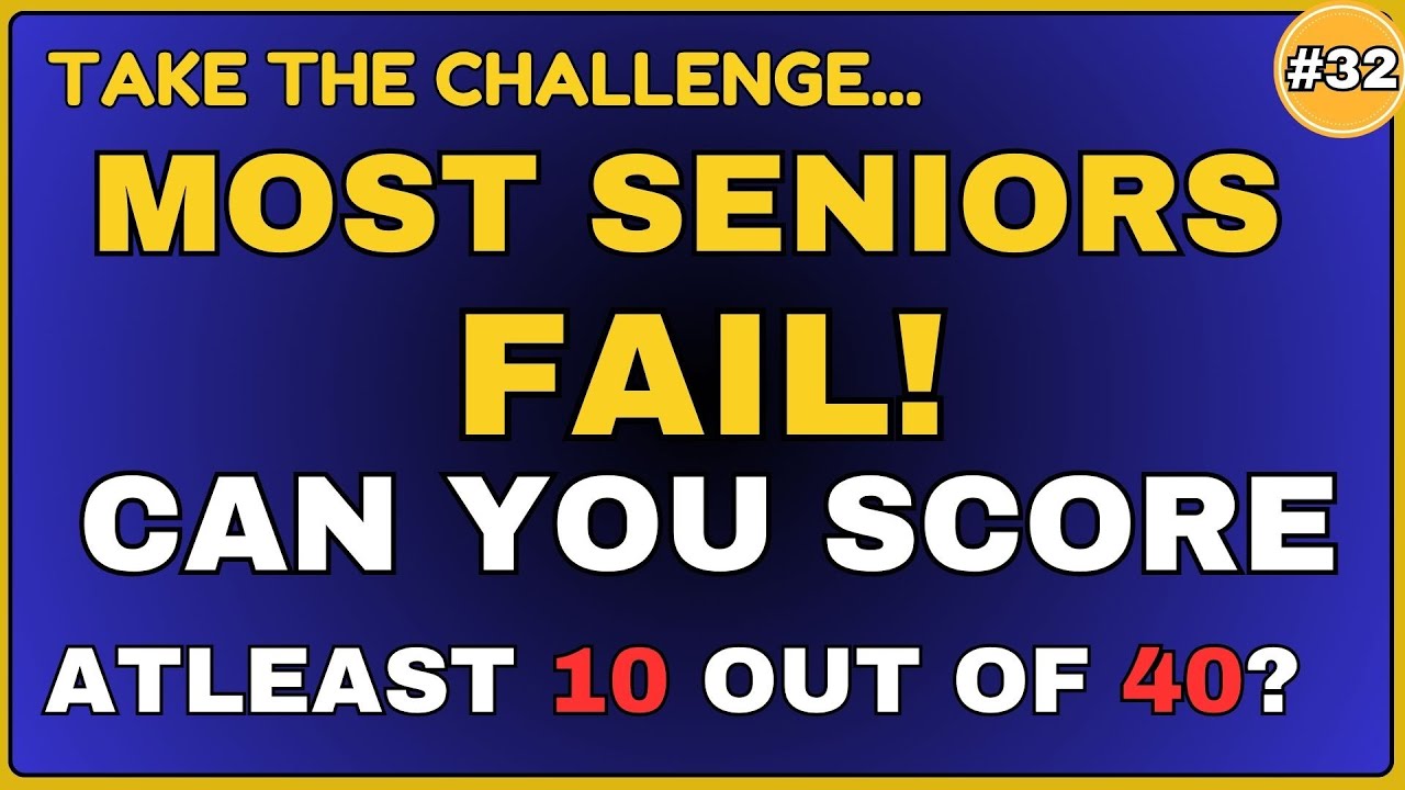 MOST SENIORS FAIL! CAN YOU SCORE ATLEAST  10 OUT OF 40?   #generalknowledge