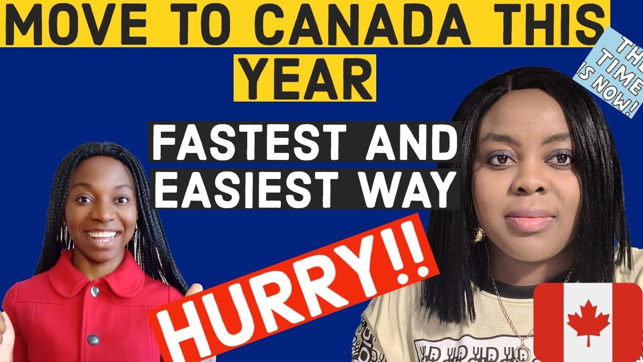 Fastest and Easiest Ways to move to Canada 2022 | Canada immigration 2022 |~ The Chichi Show