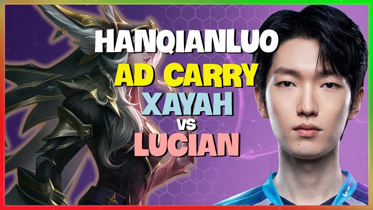 HanQianLuo Xayah : Gã Này HỦY DIỆT Lucian Bằng Kiting THẦN THÁNH - Vietsub