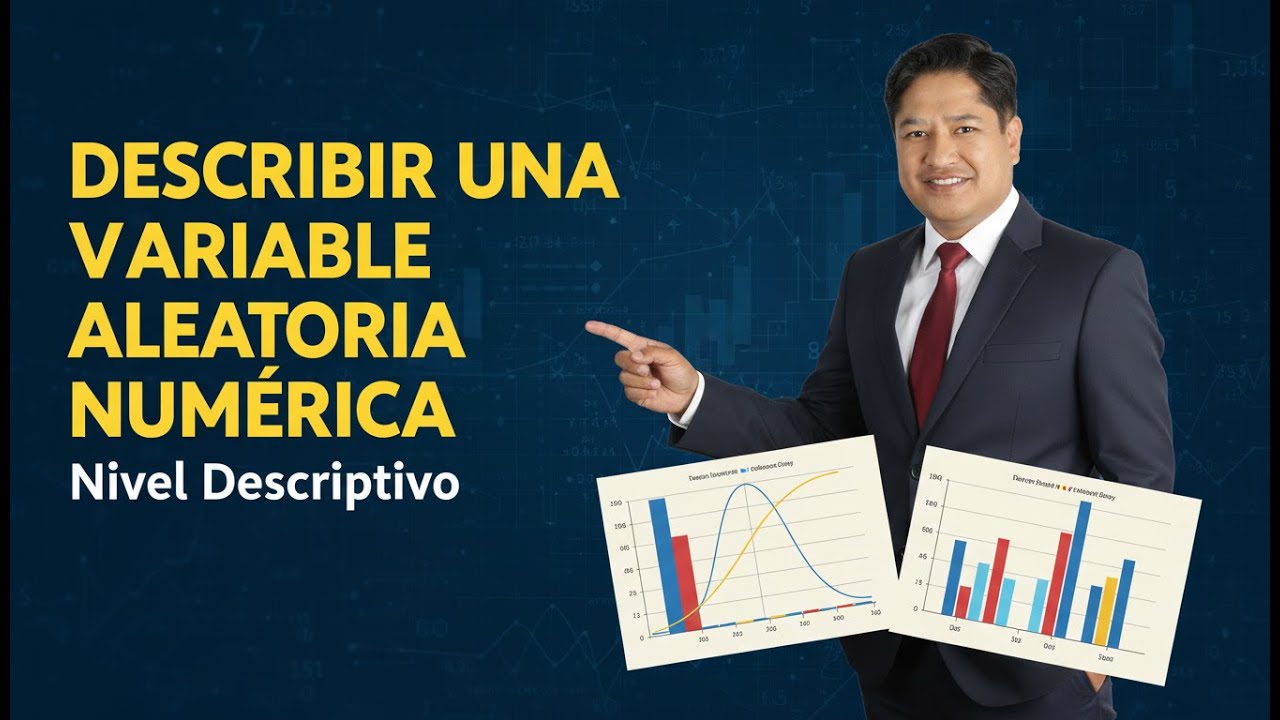 José Supo | Describir una variable aleatoria numérica