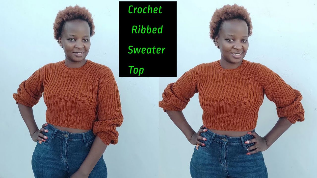 Crochet Simple Ribbed Sweater Top