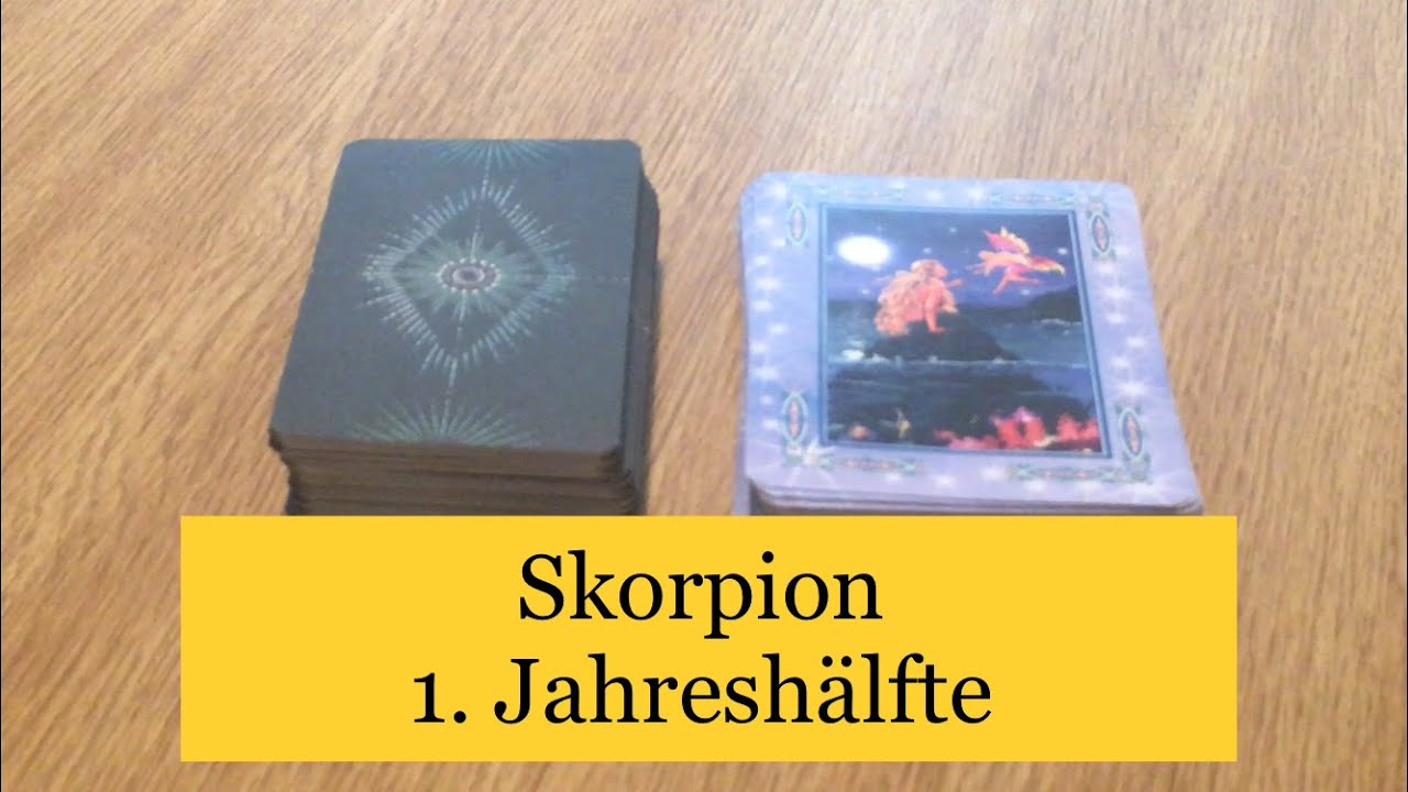 Skorpion - 1. Jahreshälfte 2022