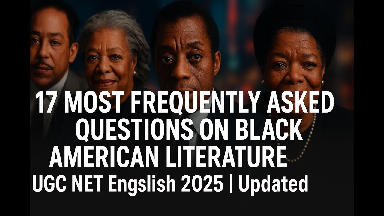 17 Most Frequently Asked Questions on Black American Literature | UGC NET English 2025 | Updated