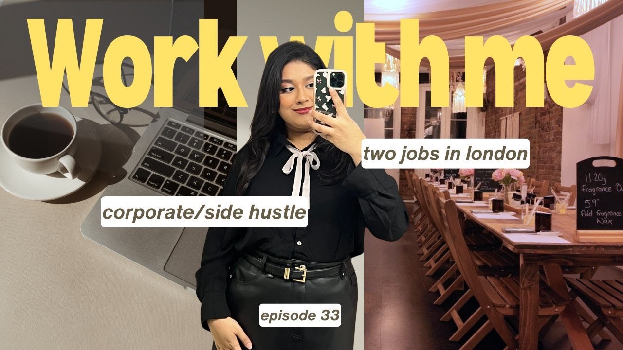 Work With Me in London (2 Jobs) | Corporate 9&ndash;5 + Fun Part-Time Shift 👩&zwj;💼🕯️🇬🇧