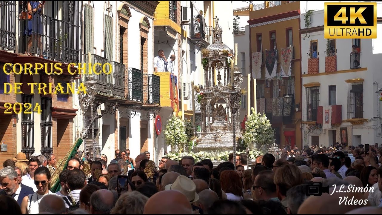 (4K) CORPUS CHICO DE TRIANA 2024 | Sevilla #CorpusSevilla24 #TDSCofrade  @3Caidas_Triana