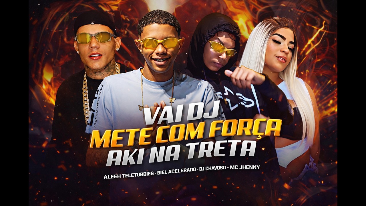❌ VAI DJ METE COM FOR&Ccedil;A AKI NA TRETA - Biel Acelerado e Aleeh Teletubbies - Prod:@Djchavoso​