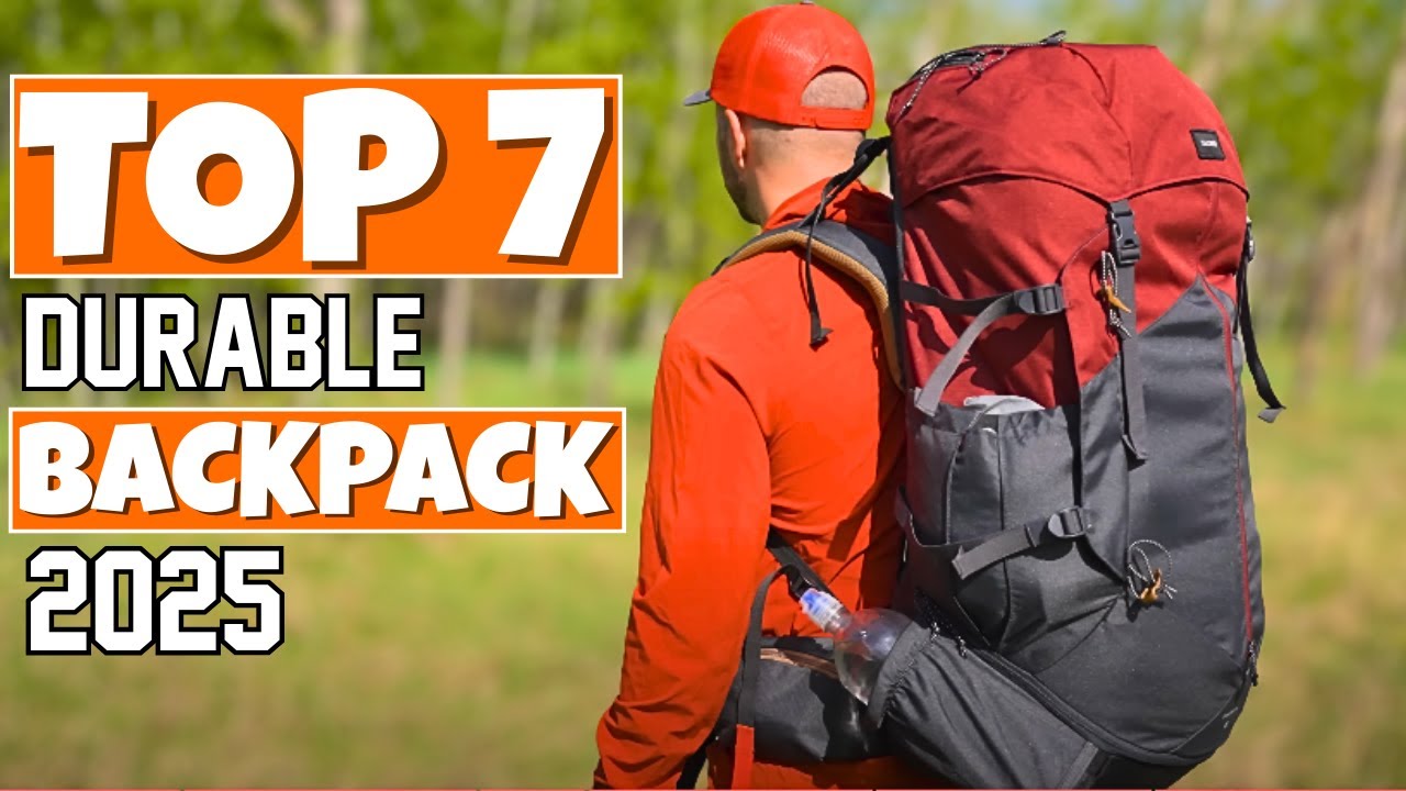 7 BEST Durable Backpacks for Hiking & Travel in 2025!!