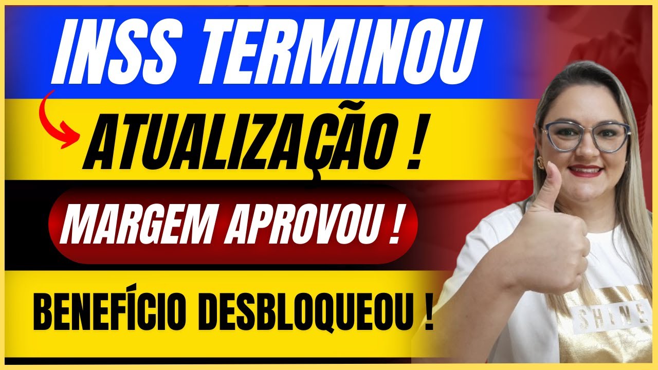 🔴 INSS TERMINOU ATUALIZAÇÃO ! - BENEFÍCIO DESBLOQUEOU e MARGEM APROVOU ! - ANIELI EXPLICA