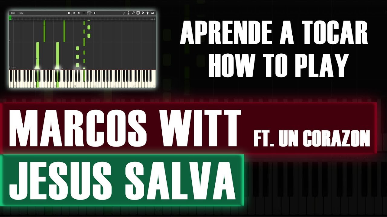 Jesús Salva - Marcos Witt Ft. Un Corazón | Piano Tutorial | How To Play