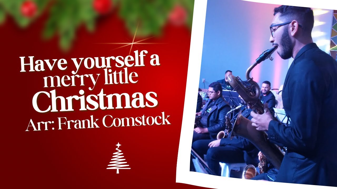 Have yourself a Merry little christmas- Louva Brasil Big Band | Arr: Frank Comstock