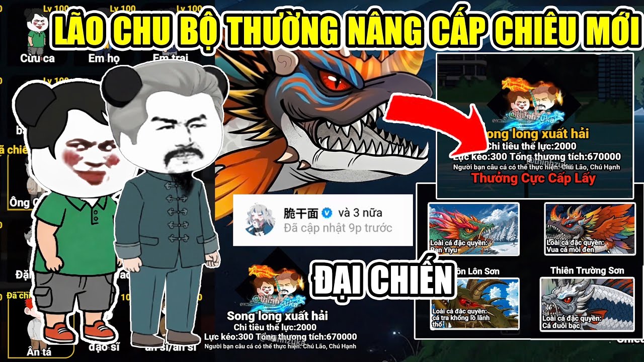 PHÁT HIỆN LÃO CHU VÀ BỘ THƯỜNG NÂNG CẤP MỞ KHOÁ CHIÊU MỚI SIÊU MẠNH ĐẠI CHIẾN TẤT CẢ CÂU CÁ VẠN CÂN
