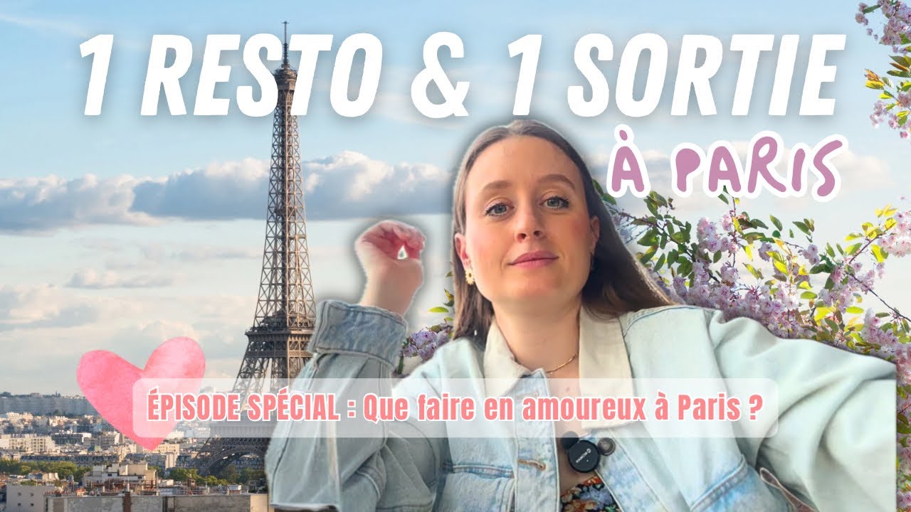 1 RESTO & 1 SORTIE &Agrave; PARIS 🍽️✨ &Eacute;p.3 : Un apr&egrave;s-midi romantique&nbsp;&agrave; Paris 💘