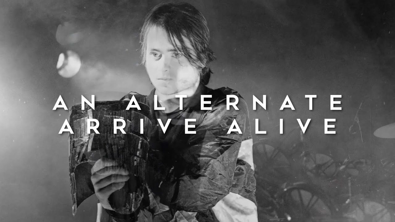 An Alternate Arrive Alive