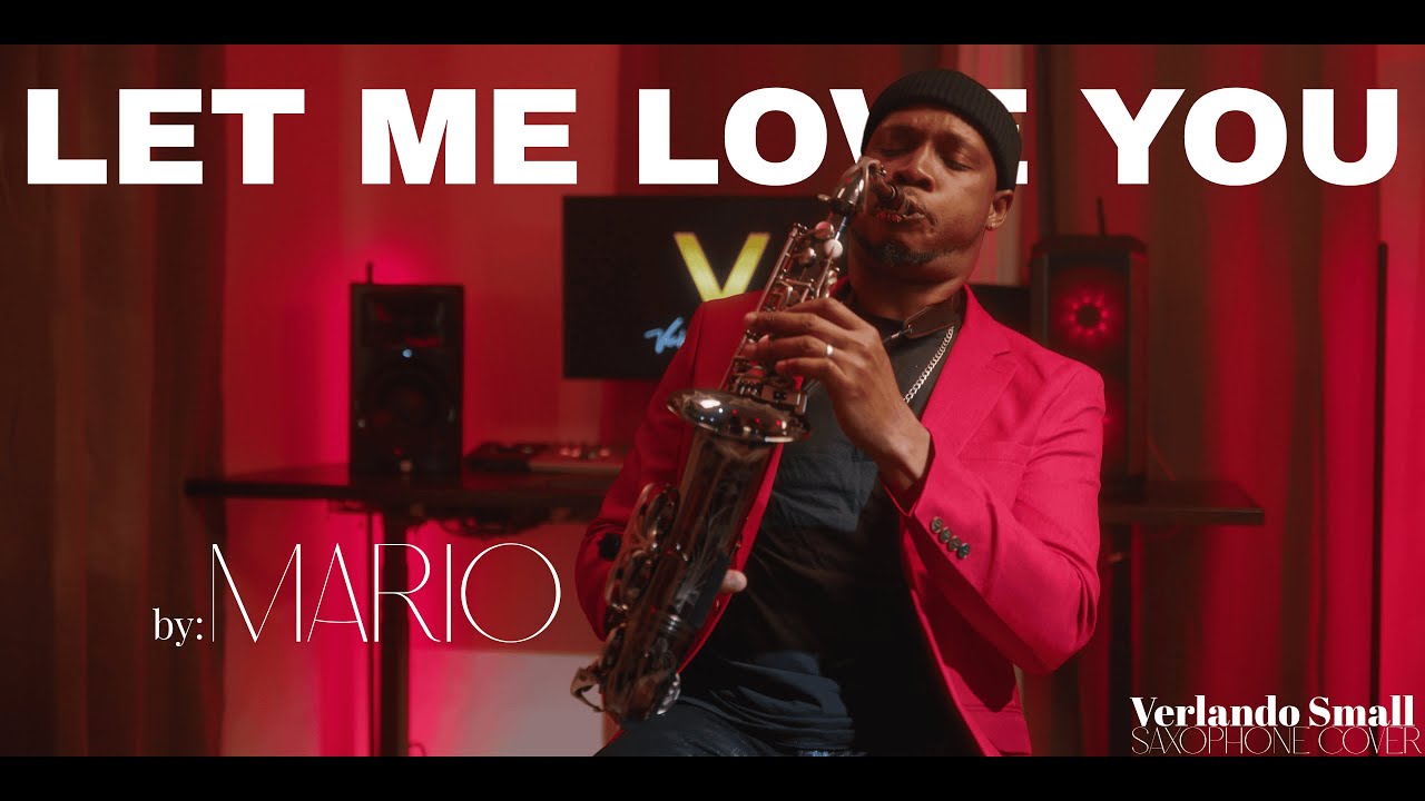 Let Me Love You - Mario | Verlando Small Saxophone Cover