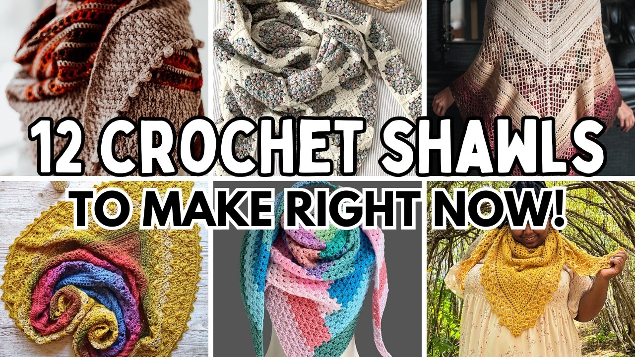 12 CROCHET SHAWLS You’ll Want to Make RIGHT NOW!