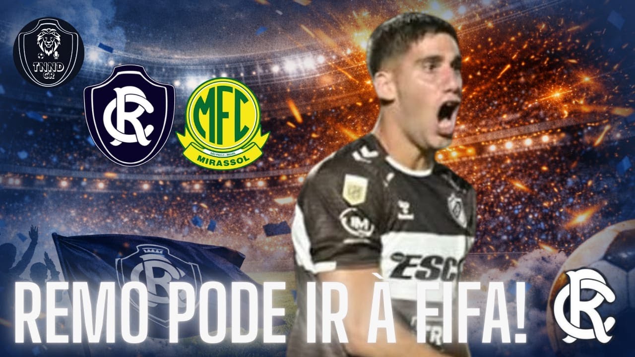 💣 !⚠️❕❕⚠️.🚨 !  REMO VAI ACIONAR A FIFA ? PROMOÇÃO EXCLUSIVA PARA O TORCEDOR / REMO X MIRASSOL .