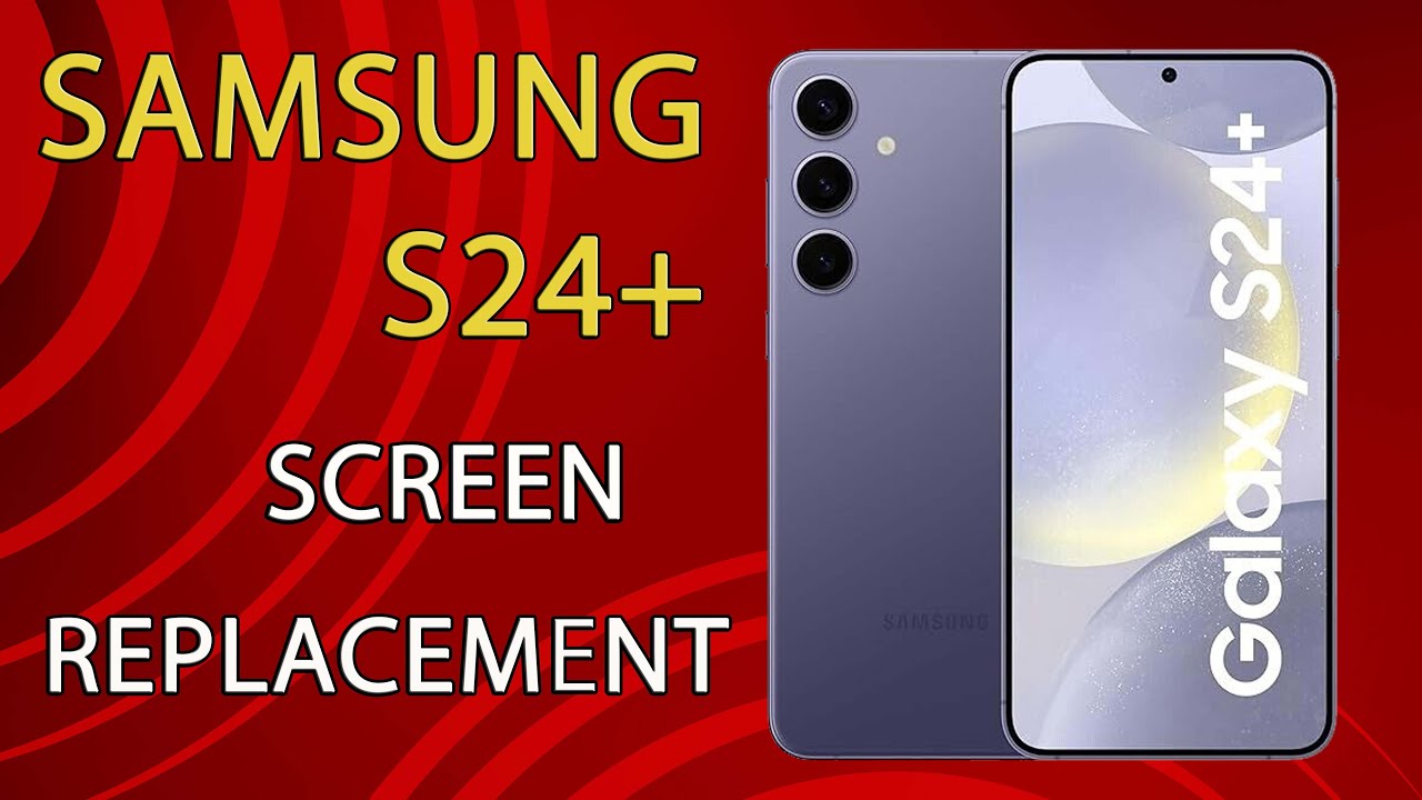 Samsung Galaxy S24 Plus Screen Replacement – Full OLED Repair Guide 🔧📱