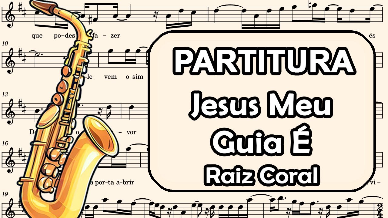 Jesus Meu Guia É - Partitura para Sax Alto, Sax Barítono, e Requinta