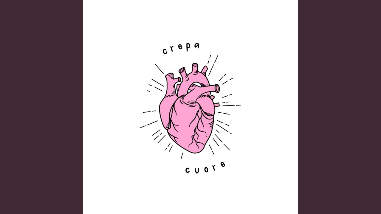 Crepa/Cuore