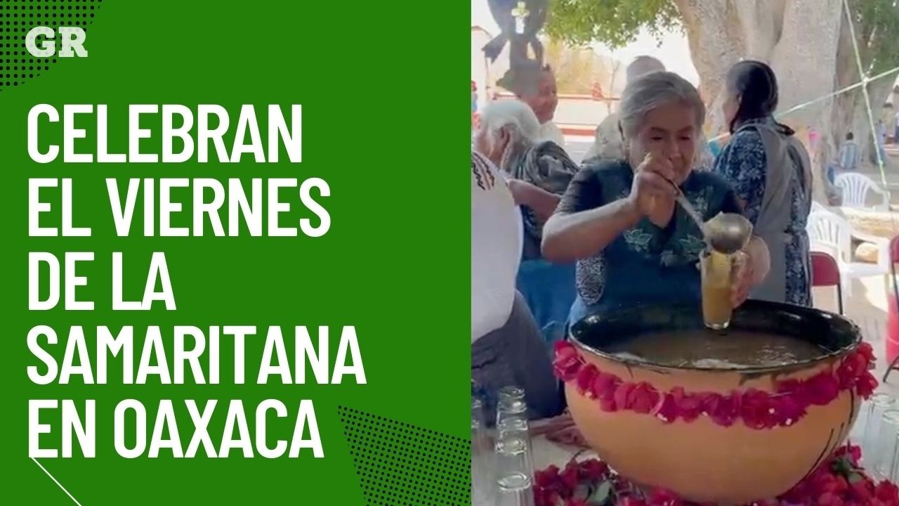 Celebran el Viernes de la Samaritana en Oaxaca