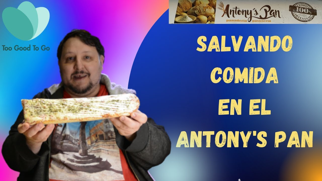 TOO GOOD TO GO  Salvando comida en la panaderia ANTONY'S ASADOR en LEGANES