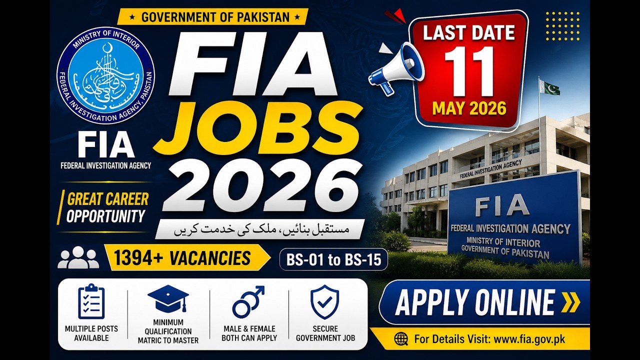 FIA Jobs 2026 | Complete Guide to Apply Online (Posts, Eligibility & Last Date)