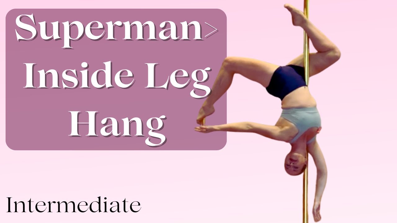 Superman to Inside Leg Hang | Beautiful Pole Dance Transition