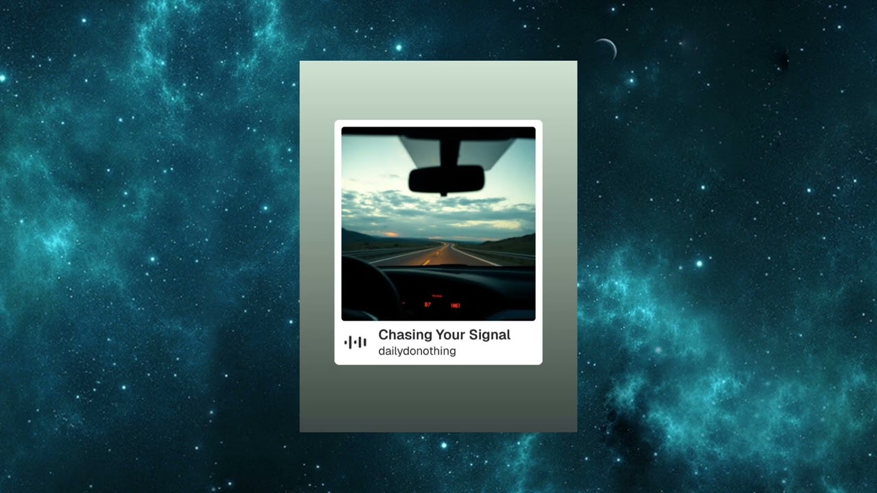 Chasing your Signal - Daily Do Nothing #viral #music #song #chasingyoursignal #newsong #newbandsong 