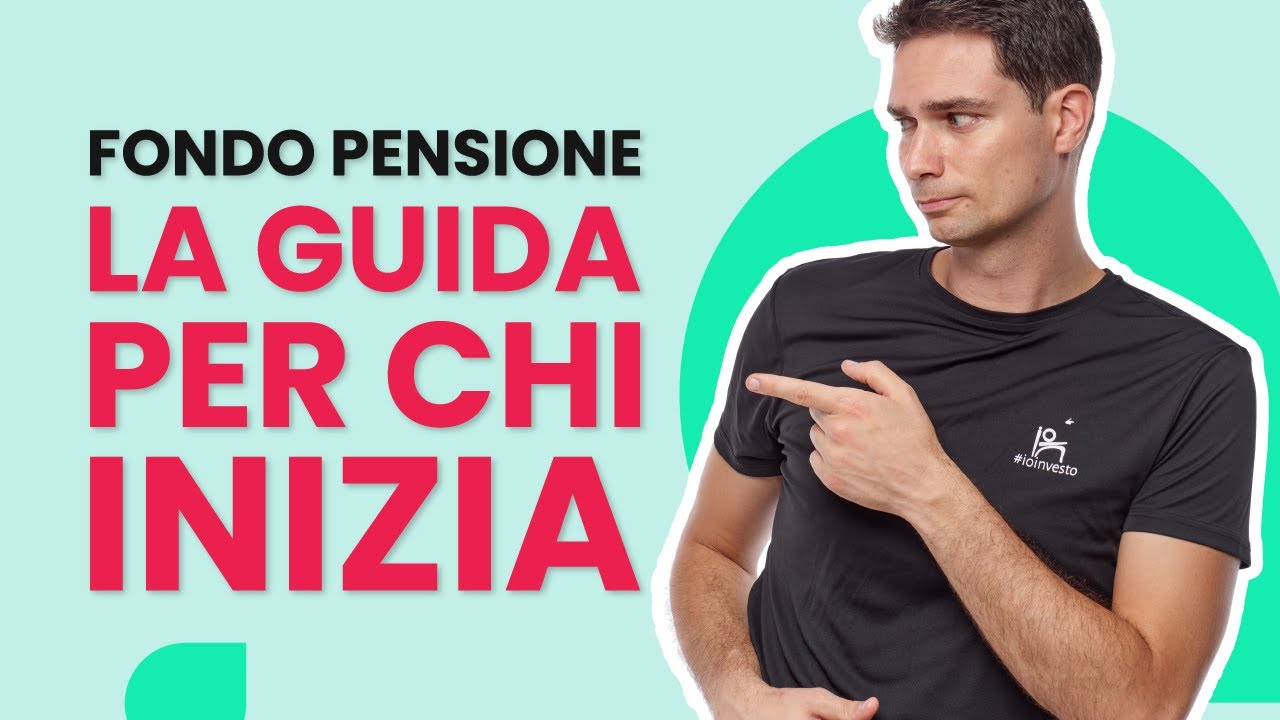 Fondo pensione: Cos'è e come Iniziare