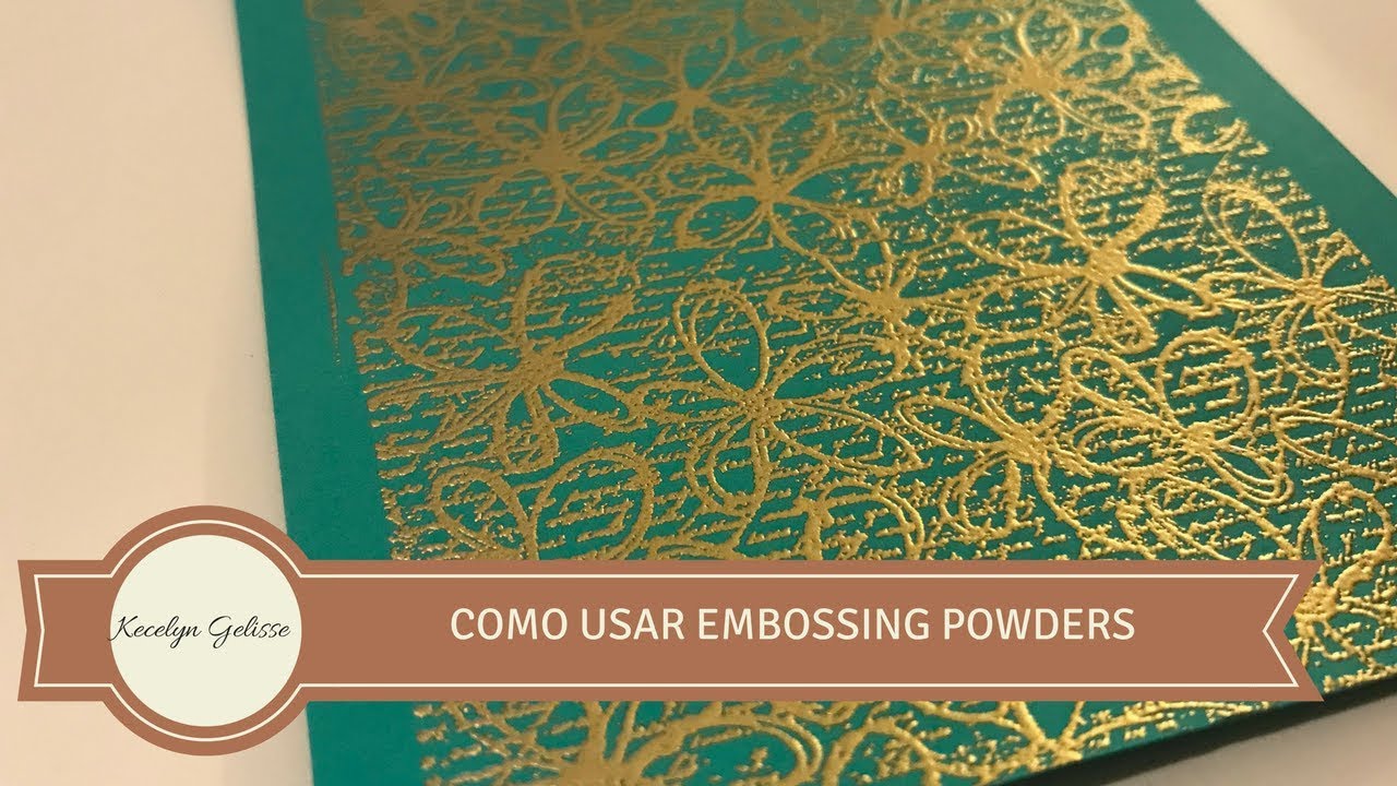 Como usar embossing powders (polvos de relieve)