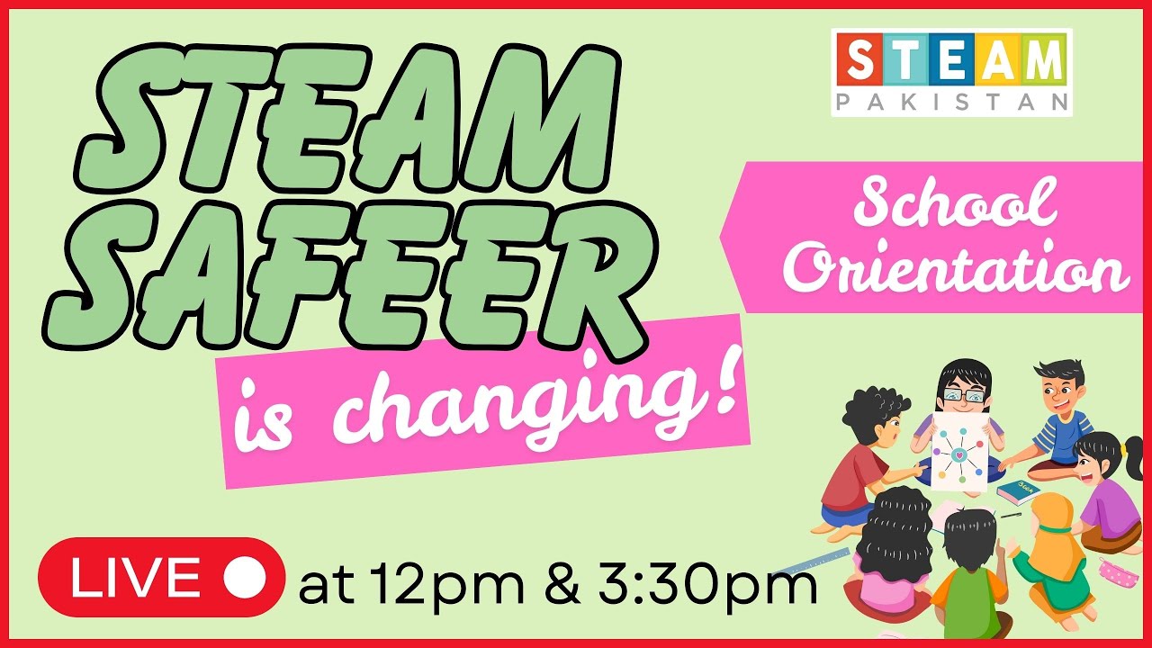 STEAM Safeer Orientation for Schools