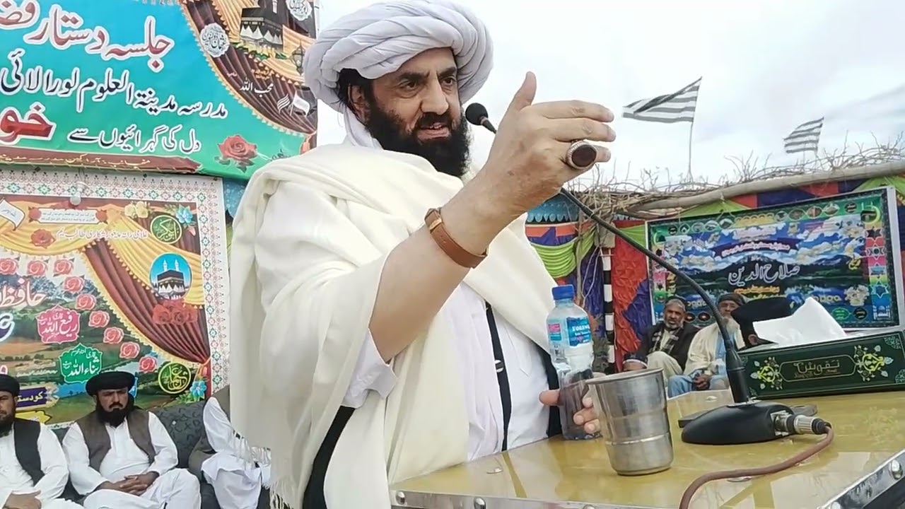 ضلع لورلائی  مولانا حافظ حمداللہ صاحب کا خطاب 