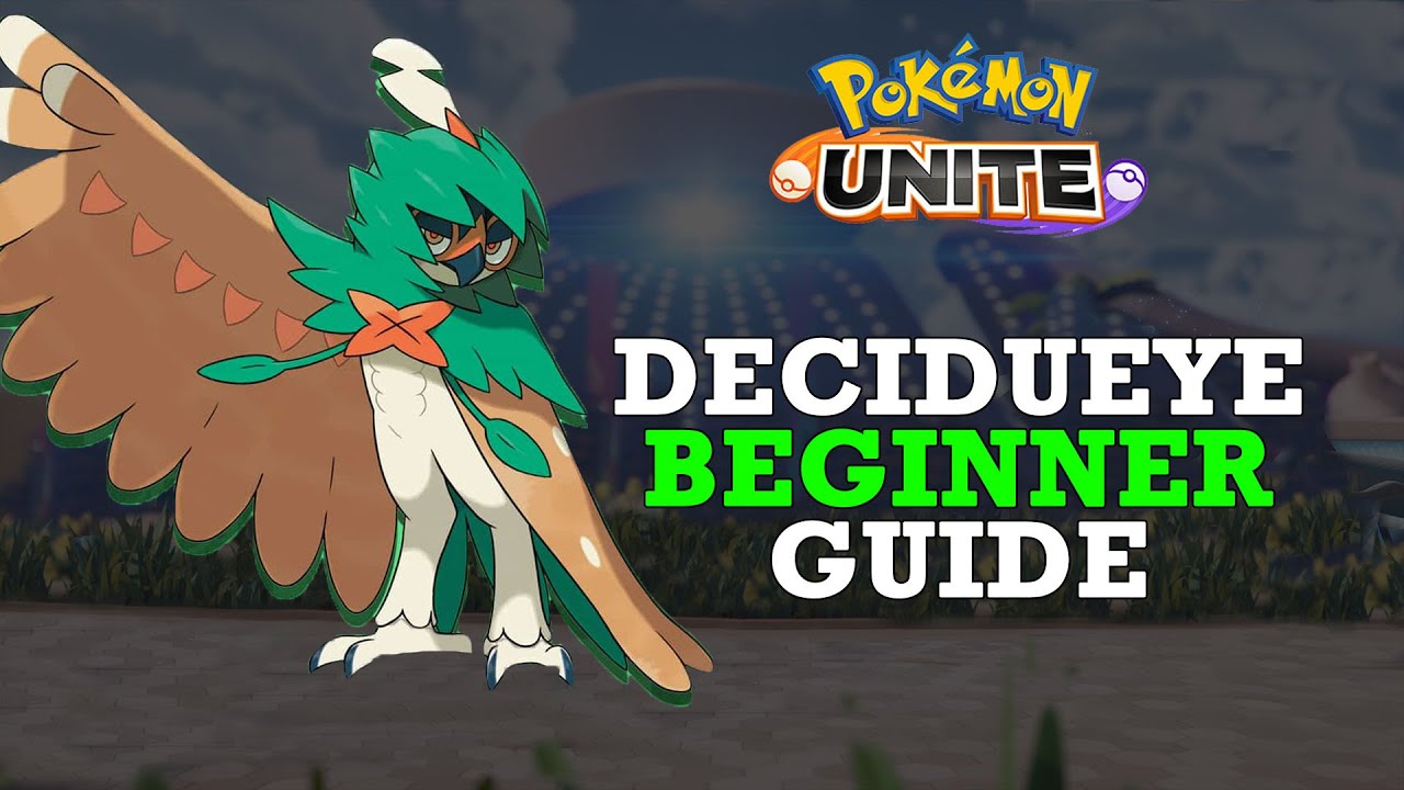 How to Play DECIDUEYE in Pok&eacute;mon Unite!