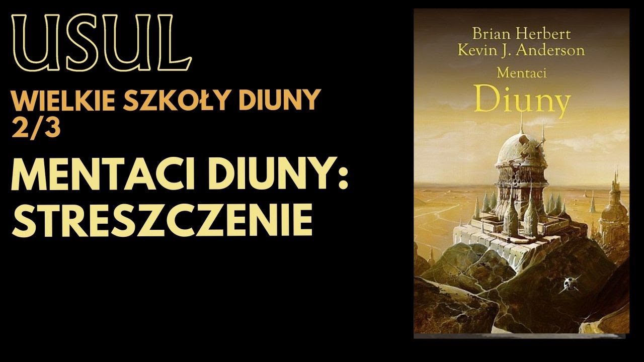 Mentaci Diuny - Streszczenie Szczeg&oacute;łowe