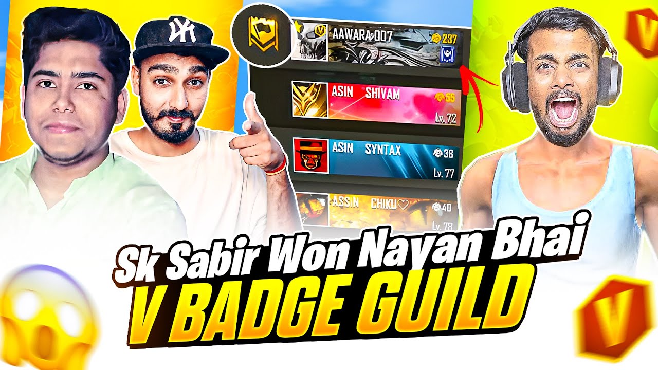Real Sk Sabir Won V Badge Nayan Bhai Guild 😎 Challenge Gone Wrong - GARENA FREE FIRE MAX