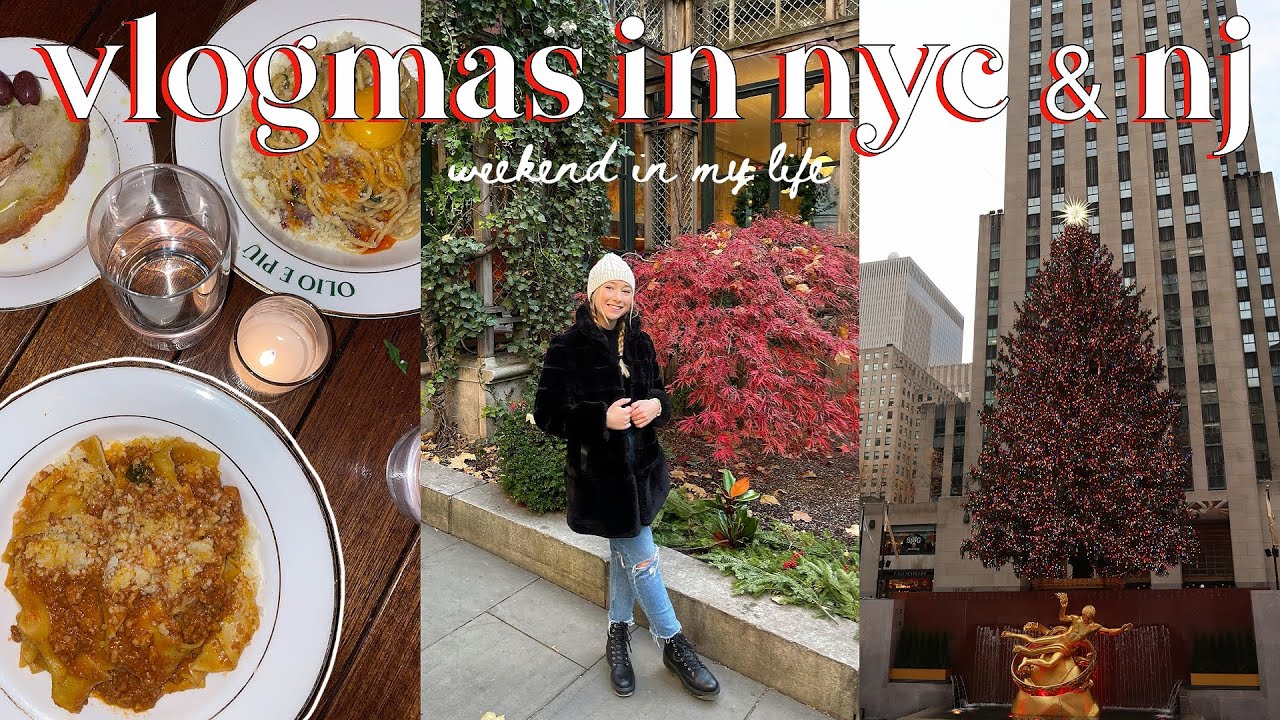 VLOGMAS 2021: a weekend in my life in NYC & NJ || holiday festivities in New York City!