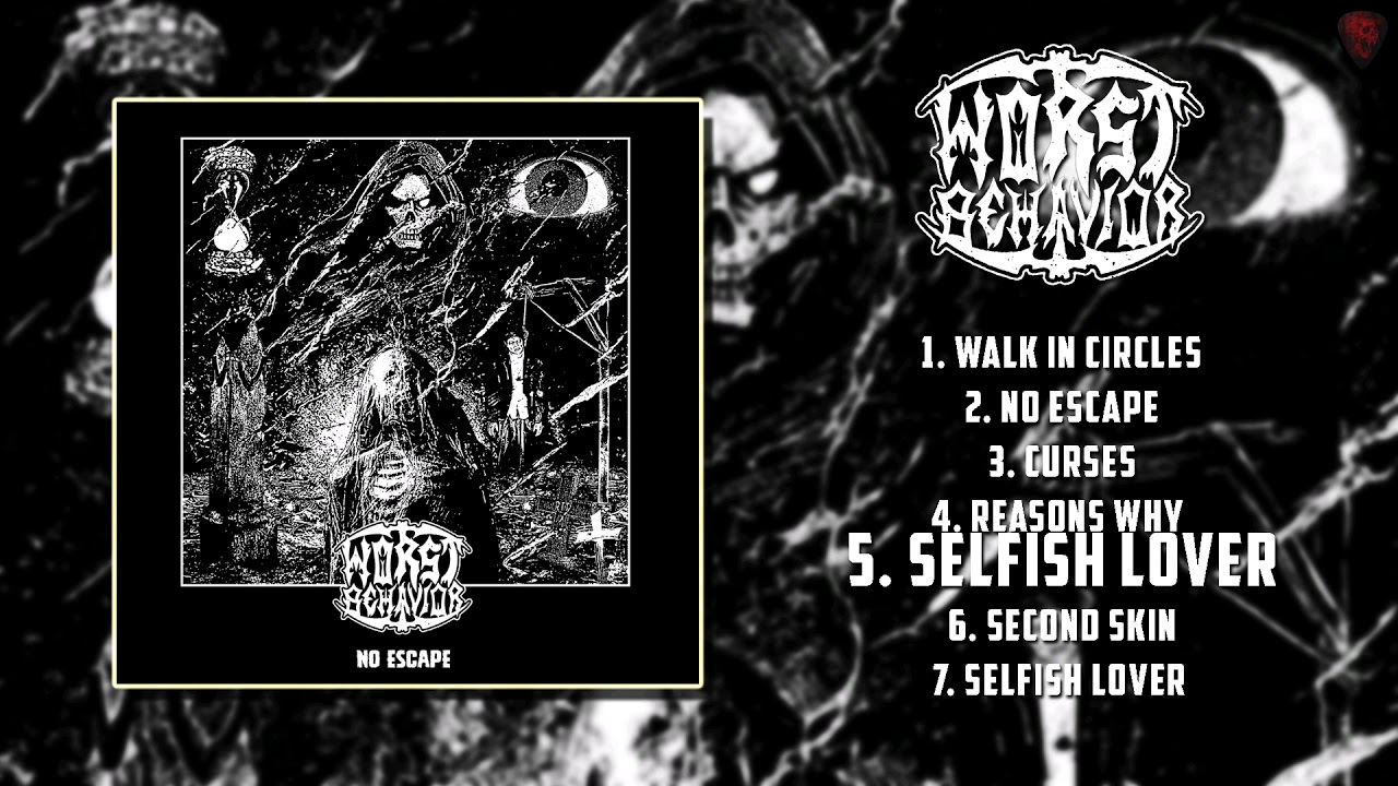 Worst Behavior - No Escape [Full Album][2019]
