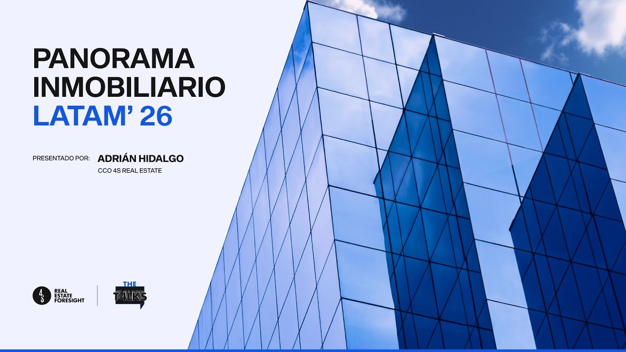 THE TALKS: Panorama Inmobiliario LATAM 2026
