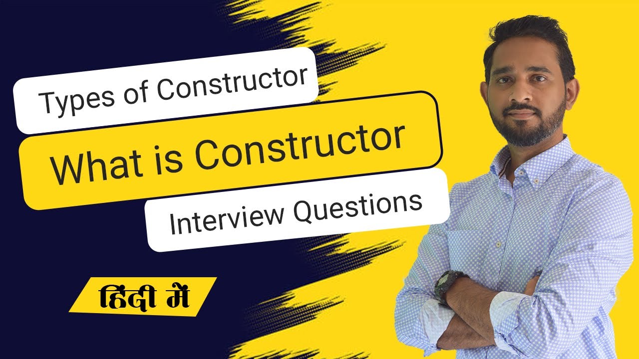 Introduction to Constructor and its interview questions