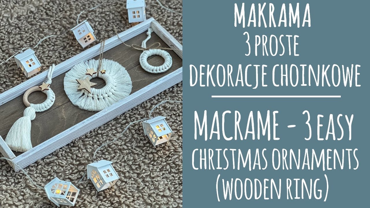 |31| Makrama: 3 proste dekoracje, ozdoby na choinkę /BOHO STYLE/ Macrame: 3 easy christmas ornaments